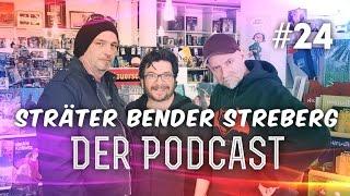 Sträter Bender Streberg - Der Podcast: Folge 24