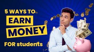 Top 5 Side Hustles for College Students