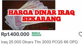 DINAR IRAQ || HARGA UANG DINAR IRAK TERBARU SERTA KURS DINAR IRAQ TERHADAP RUPIAH @koinkuno