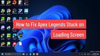 How to Fix Apex Legends Stuck on Loading Screen