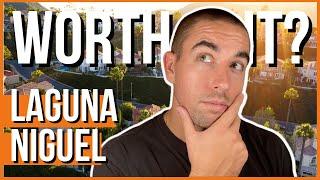 Moving to Laguna Niguel | Is it Worth it?