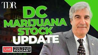 Live Don Murphy Washington DC + Marijuana Stock Update | Trade to Black