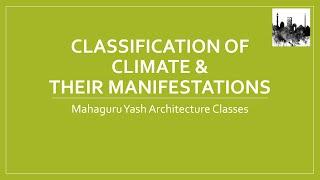 #GATEArchitecture Classification  of Climate their Manifestations(Small Talks)Episode 1