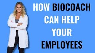 How Can Biocoach Help Your Employees