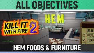 Kill It With Fire 2 - HEM Foods & Furniture - How to Solve All Objectives