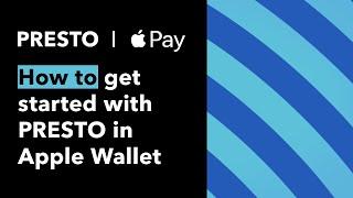 How to get started with PRESTO in Apple Wallet