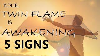 5 Signs Your TWIN FLAME is AWAKENING 