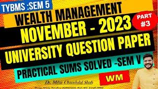 Wealth Management | NOVEMBER- 2023- # 3| University Question Paper SOLVED| TYBMS- V