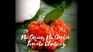 NO ONION NO GARLIC TOMATO CHUTNEY | TOMATO CHUTNEY RECIPE WITHOUT ONION GARLIC