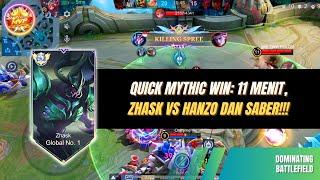 QUICK MYTHIC WIN: 11 MENIT, ZHASK VS HANZO DAN SABER!!! #zhasktop1global #zhaskgameplay