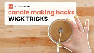 Candle Making Hacks from CandleScience // How to Wick Candles & Center Wicks // Easy Wick Tricks