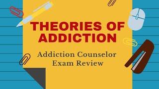 Must-Know Models and Theories of Addiction