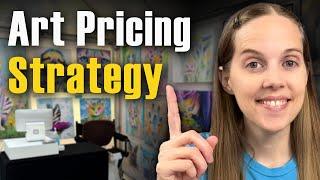 Increase the VALUE of Your Paintings - Original Art Pricing Strategy