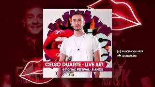 DJ CELSO DUARTE - TIC TAC FESTIVAL 8 ANOS LIVE SET