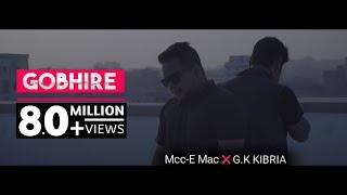 GOBHIRE -  Mcc-e Mac | Gk Kibria (Official Music Video)