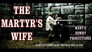 The Martyr's Wife (Film Clip)