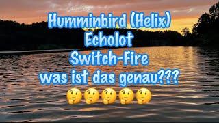 Switch Fire bei Humminbird Echoloten richtig nutzen und einsetzen einstellen Bedienungsanleitung 