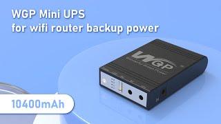 WGP mini ups for wifi router backup power | 10400mAh MINI DC UPS