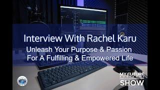 My Future Business Interview with RACHEL KARU