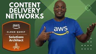 AWS Cloud Quest : Solutions Architect Role  Part 6 (CONTENT DELIVERY NETWORKS)