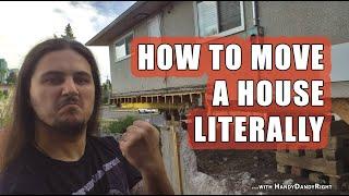 How to Move a House Literally (Handy Dandy)