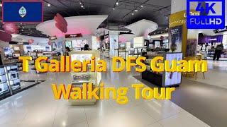 T Galleria DFS Walking Tour 2024 | Guam's Largest Luxury Retail Shop | 4K 60fps | High-End Duty Free