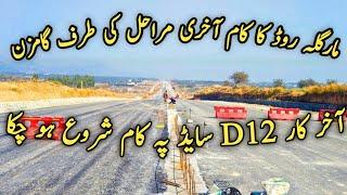 good news Margalla road Margalla highway new update | work start on D12 side