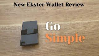 Ekster Aluminum Cardholder: I'll Never Go Back to My Old Wallet