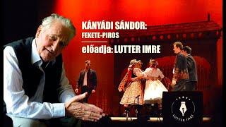 KÁNYÁDI SÁNDOR: Fekete-piros - LUTTER IMRE /Vers mindegy, kinek