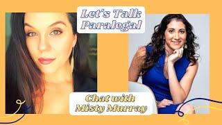 Episode 2 - Season 1 - Let's Talk Paralegal - Misty Murray Interview - paralegal coach