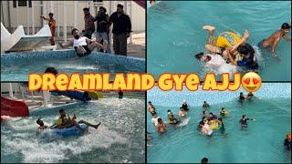 Dreamland gye ajj | bhla nazara ayea | full mahool bneya gang ne ajj | dhillonpreet vlogs