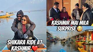 Shikara Ride At Kashmir ️ | Kashmir Mai Phele He Din Mujhe Milgaya Surprise  | Bhot Maaza Kiye Sab