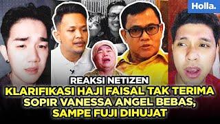 Reaksi Netizen Klarifikasi Haji Faisal Tak Terima Sopir Vanessa Angel Bebas, Sampe Fuji Dihujat