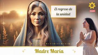 ️ Madre María en directo ️ La Unidad siempre te espera