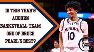 The College Loop | Should this year's team be considered one of Bruce Pearl's best at Auburn?