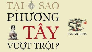 [Sách Nói] Tại Sao Phương Tây Vượt Trội - Chương 1 | Ian Morris