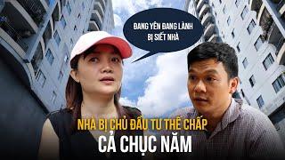 Sốc vì chủ đầu tư thế chấp nhà cả chục năm, hàng trăm cư dân như "ngồi trên đống lửa"