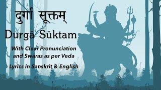 Durga Suktam | Clear Pronunciation & Swaras | Yajur Veda | Sri K. Suresh