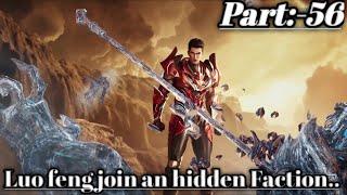 The Martial Practitioner Part 56 Explained in Hindi  Luo feng join an hidden Faction...A New start..