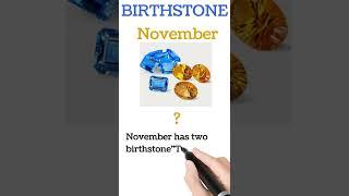 About birthstone/borthstone according to month/november birthstone/commean word meaning# english