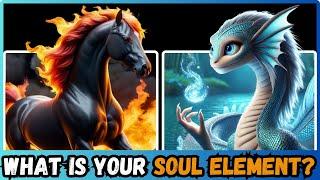 What is your SOUL ELEMENT? Fun Personality Test