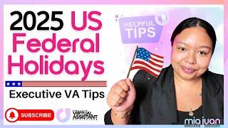 2025 US Holidays: Pro Tips for Executive Virtual Assistants to Shine