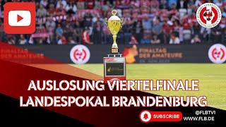 Auslosung Landespokal-Viertelfinale