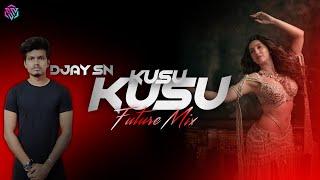 Kusu Kusu | Future Mix | DJAY SN | Club Style | Nora Fatehi | John Abraham | Satyameva Jayate 2 |