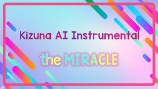 Kizuna AI - the MIRACLE (Instrumental / Karaoke) *ACTIVATE SUBTITLES