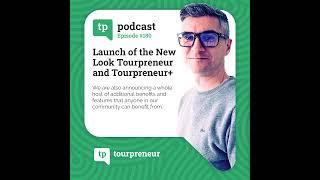 Launch of the New Look for Tourpreneur and Tourpreneur+