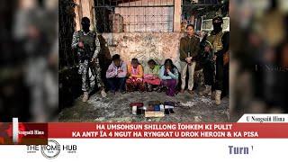 HA UMSOHSUN SHILLONG ÏOHKEM KI PULIT KA ANTF ÏA 4 NGUT HA RYNGKAT U DROK HEROIN & KA PISA