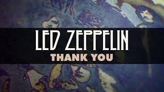 Led Zeppelin - Thank You (Official Audio)