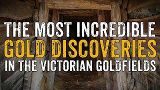 The Most Incredible GOLD DISCOVERIES in the Victorian Goldfields