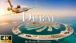 Dubai 4K - Scenic Relaxation Film With Calming Music  (4K Video Ultra HD)